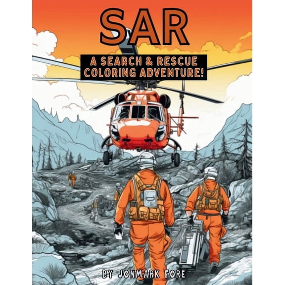 SAR A Search & Rescue Coloring Adventure, (Paperback)