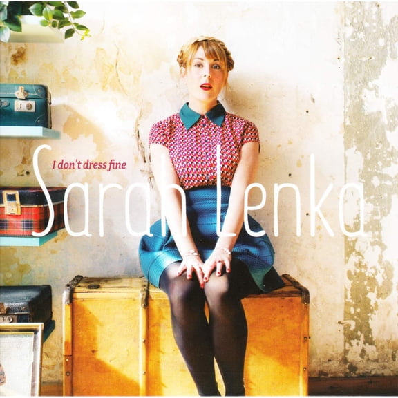 SARAH LENKA Sarah Lenka - I Dont Dress Finesarah Sings Bessie (CD)