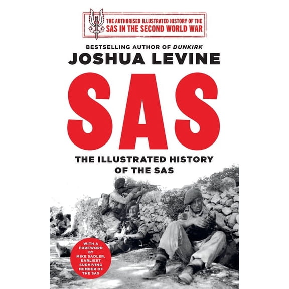 SAS: An Illustrated History of the SAS During the Second World War (Hardcover)
