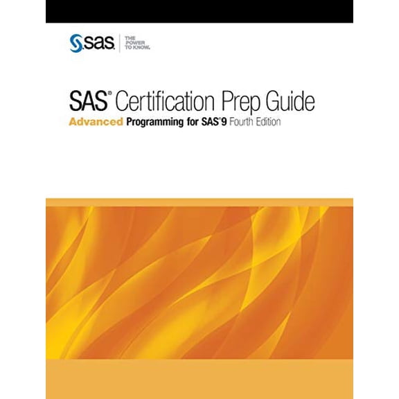 Pre-Owned SAS Certification Prep Guide: Advanced Programming for SAS 9, Fourth Edition (Paperback) 1629593540 9781629593548