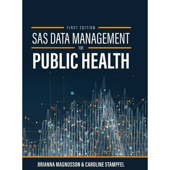 SAS Data Management for Public Health, (Hardcover)