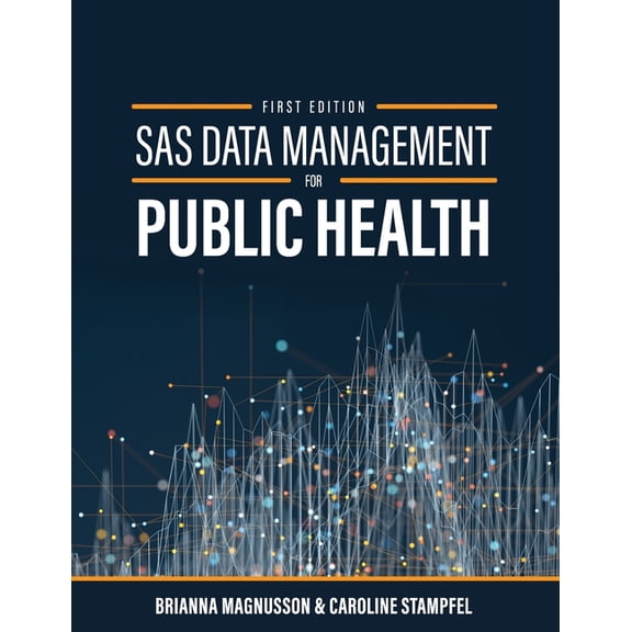 SAS Data Management for Public Health, (Paperback)