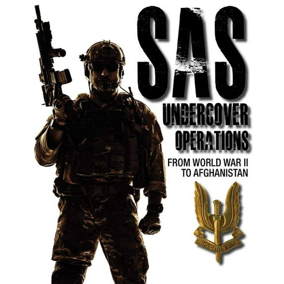 SAS: SAS Undercover Operations: From World War II to Afghanistan (Paperback)