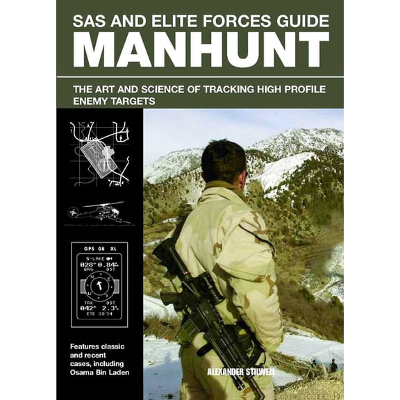SAS SAS and Elite Forces Guide Manhunt: The Art and Science of Tracking High Value Enemy Targets, (Paperback)
