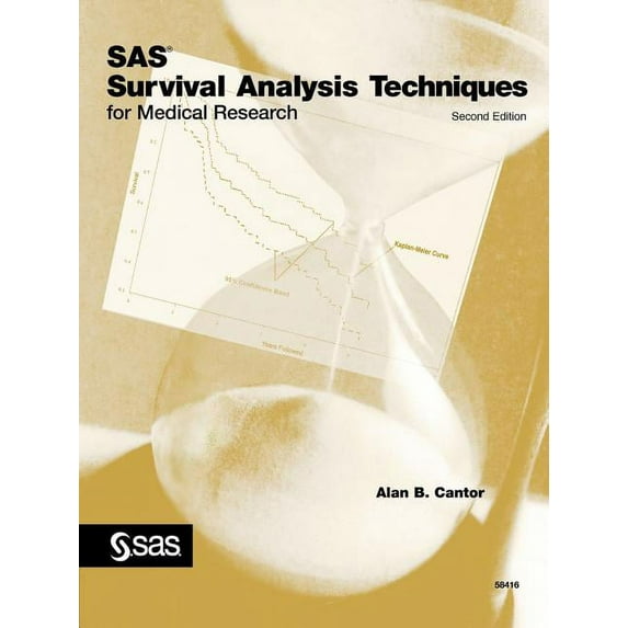SAS Survival Analysis Techniques for Medical Research (Paperback)