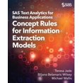 thumbnail image 1 of SAS Text Analytics for Business Applications: Concept Rules for Information Extraction Models (Paperback), 1 of 1