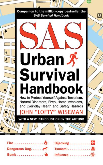 SAS Urban Survival Handbook : How to Protect Yourself Against Terrorism, Natural Disasters, Fires, Home Invasions, and Everyday Health and Safety Hazards (Paperback) - image 1 of 5