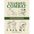 thumbnail image 1 of Survival Handbook Unarmed Combat: Hand-To-Hand Fighting Skills from the World's Most Elite Military Units, (Paperback), 1 of 1