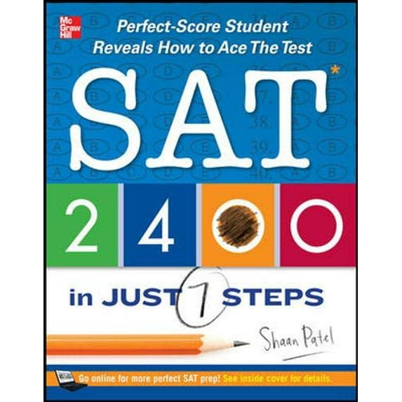 Pre-Owned SAT 2400 in Just 7 Steps: Perfect-Score Student Reveals How to Ace the Test (Paperback) 0071780998 9780071780995