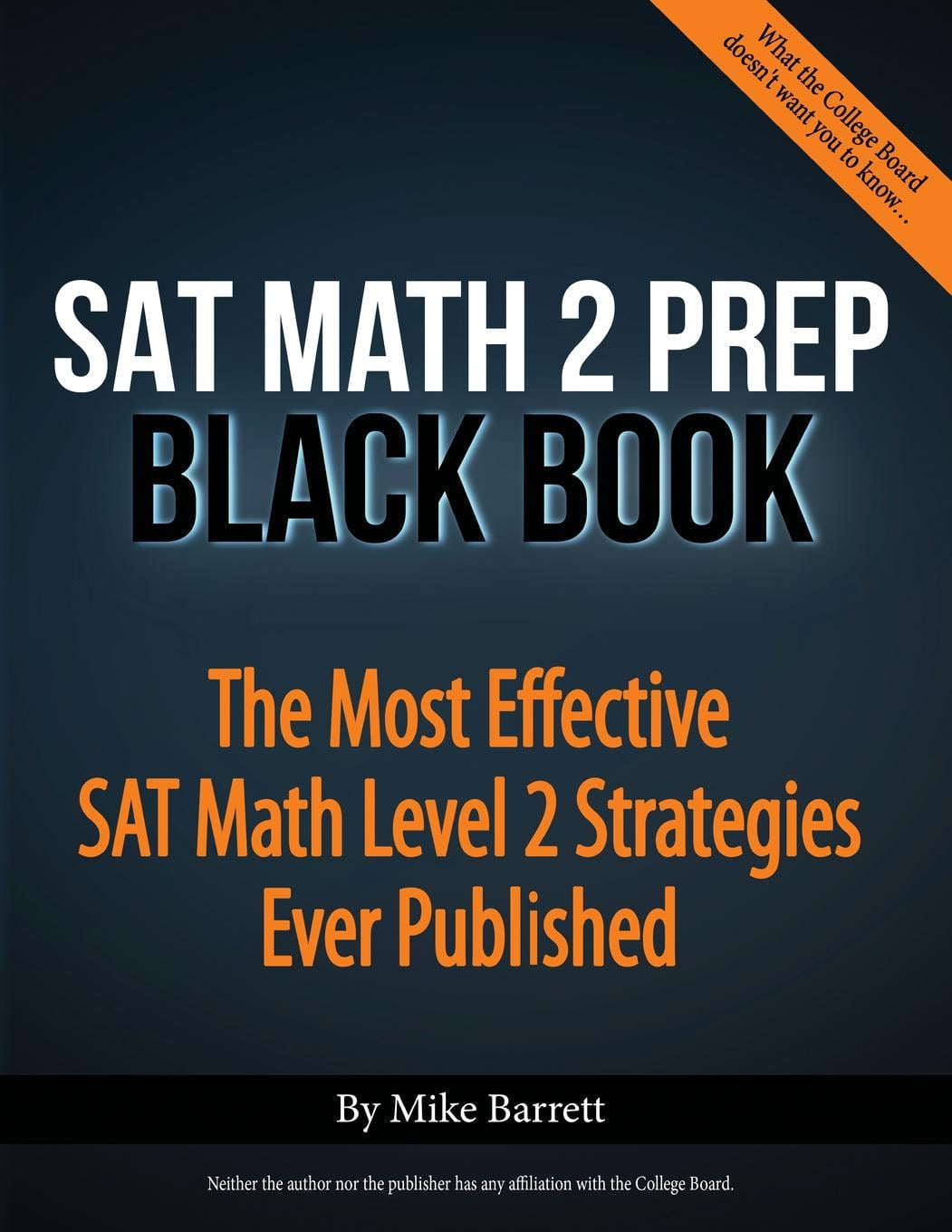 SAT Math 2 Prep Black Book : The Most Effective SAT Math Level 2 Strategies Ever Published ...
