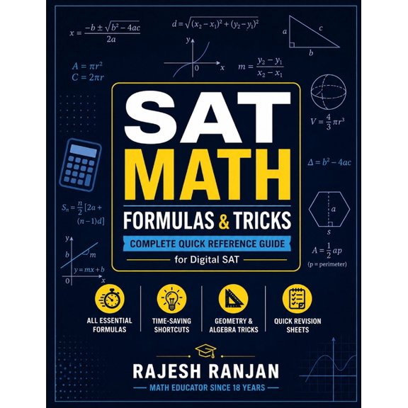 SAT Math Mock Tests SAT Math Formula & Tricks Handbook: Quick-Revision Formulas, Smart Tricks, Common Mistakes, and Last-Minute SAT Math Rev, Book 2, (Paperback)