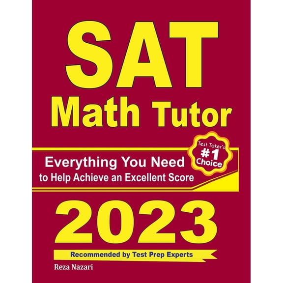 SAT Math Tutor: Everything You Need to Help Achieve an Excellent Score, (Paperback)