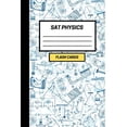 thumbnail image 1 of SAT Physics: Create your own SAT Physics Flash cards. Includes a Spaced Repetition and Lapse Tracker (480 cards) (Paperback), 1 of 1