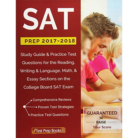 Pre-Owned SAT Prep 2017-2018: Study Guide & Practice Test Questions for the Reading, Writing & Language, Math, & Essay Sections on the College Board (Paperback) 1628454679 9781628454673