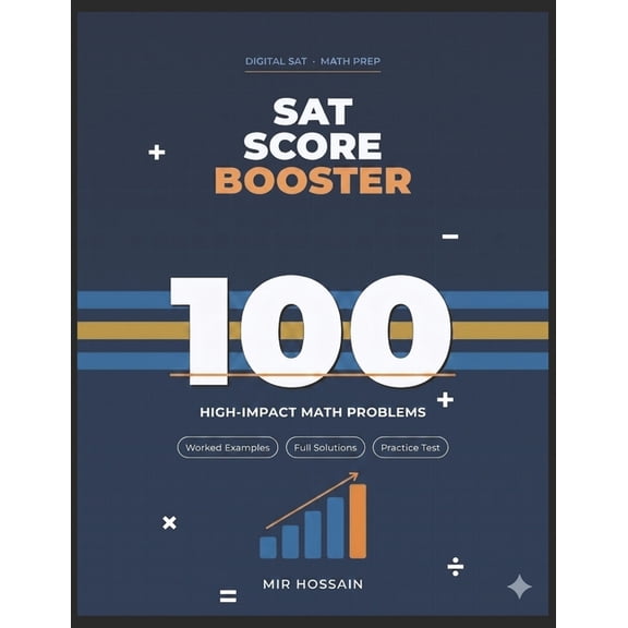 SAT Score Booster: 100 HIGH-IMPACT PROBLEMS: SAT preparation guide, (Paperback)