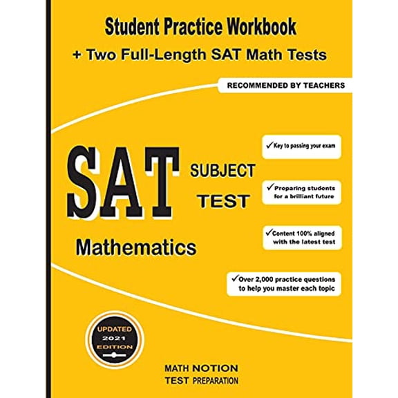 SAT Subject Test Mathematics: Student Practice Workbook + Two Full-Length SAT Math Tests (Paperback) by Math Notion, Michael Smith