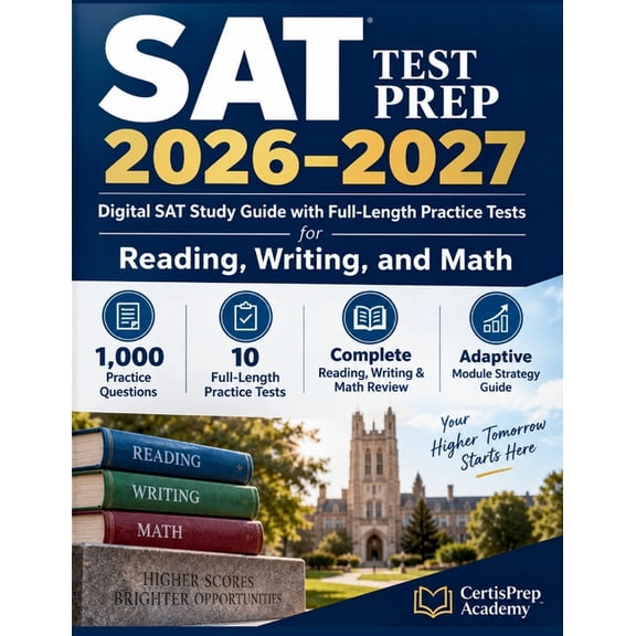 SAT Test Prep 2026-2027: Complete Reading, Writing & Math Review Adaptive Module Strategy Guide, (Paperback)