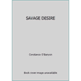 thumbnail image 1 of Pre-Owned Savage Desire (Mass Market Paperback) 0821711202 9780821711200, 1 of 1