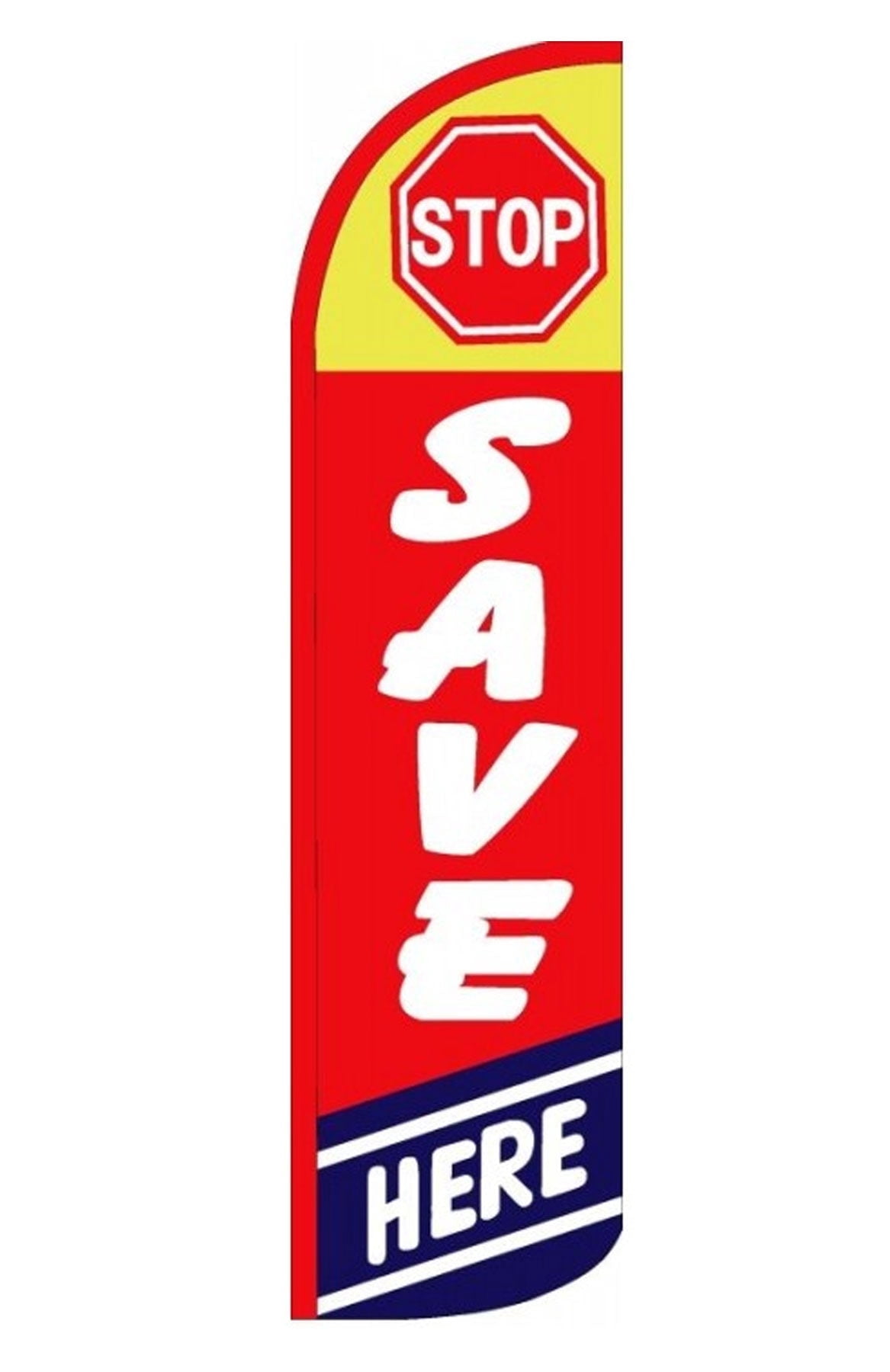 SAVE HERE Windless Flag (Hardware Not Included) |Advertisement ...
