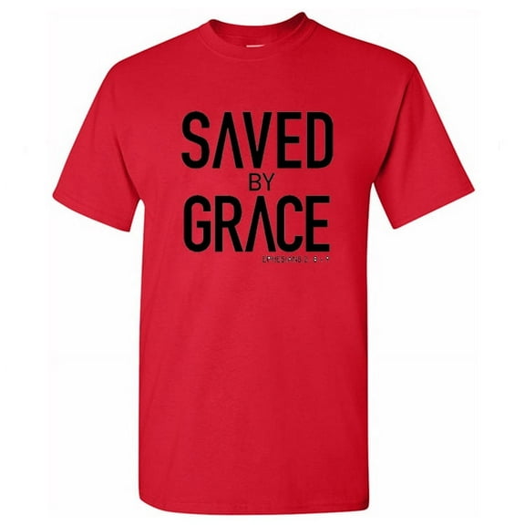 SAVED BY GRACE T-SHIRT
