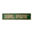 thumbnail image 1 of SAWMILL OPERATOR Vintage Aluminum Street Sign lumber yard logs wood tree rustic metal tin | Indoor/Outdoor |  18" Wide, 1 of 4
