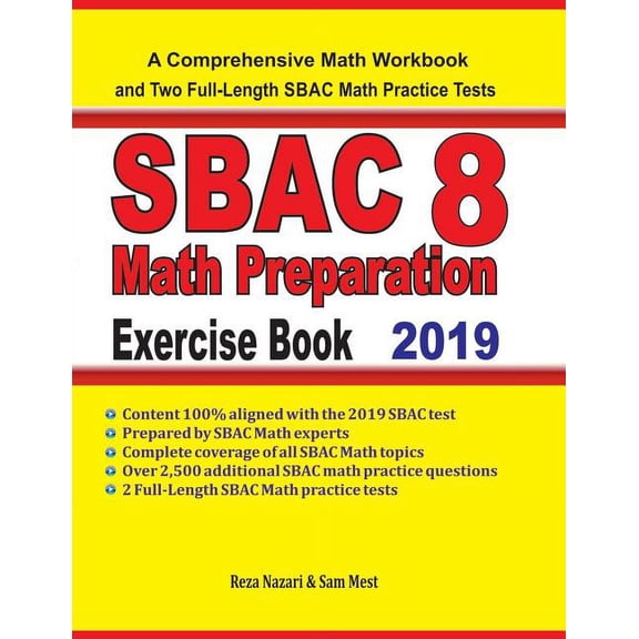 SBAC 8 Math Preparation Exercise Book : A Comprehensive Math Workbook and Two Full-Length SBAC 8 Math Practice Tests (Paperback)