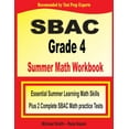 thumbnail image 1 of SBAC Grade 4 Summer Math Workbook: Essential Summer Learning Math Skills plus Two Complete SBAC Math Practice Tests, (Paperback), 1 of 1