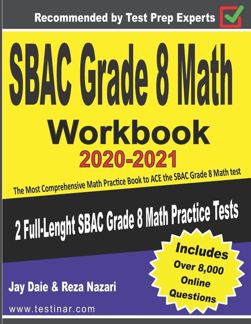 SBAC Grade 8 Math Workbook 2020-2021: The Most Comprehensive Math ...