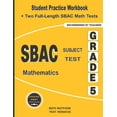 thumbnail image 1 of SBAC Subject Test Mathematics Grade 5: Student Practice Workbook + Two Full-Length SBAC Math Tests (Paperback) by Math Notion (Contributions by), Michael Smith, 1 of 1