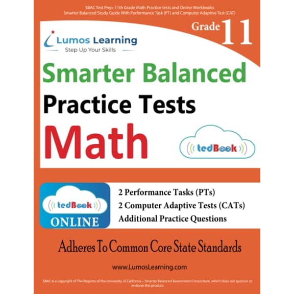 Pre-Owned SBAC Test Prep: 11th Grade Math Practice tests and Online Workbooks: Smarter Balanced Study Guide With Performance Task (PT) and Computer Adaptive Test (CAT) Paperback