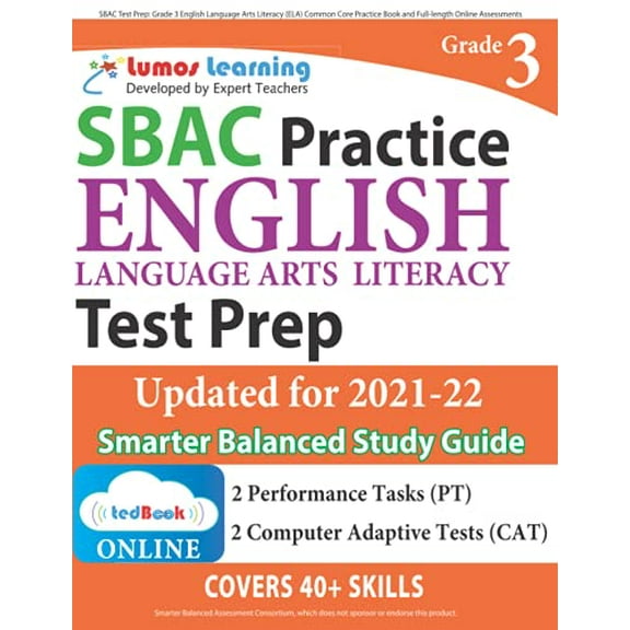 Pre-Owned SBAC Test Prep: Grade 3 English Language Arts Literacy (ELA) Common Core Practice Book and Full-length Online Assessments: Smarter Balanced Study Guide Paperback