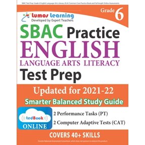 Pre-Owned SBAC Test Prep: Grade 6 English Language Arts Literacy (ELA) Common Core Practice Book and Full-length Online Assessments: Smarter Balanced Study Guid (Paperback) 1940484782 9781940484785