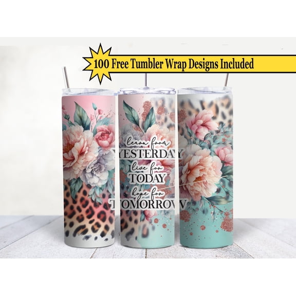 SBEMP 20 Oz Learn From Yesterday Live For Today Hope For Tomorrow Floral Leopard 20Oz Straight Skinny Tumbler - Stainless Steel Double Wall Insulated With Lid And Straw