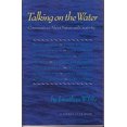 thumbnail image 1 of Pre-Owned Talking on the Water: Conversations About Nature and Creativity (Paperback) 0871565153 9780871565150, 1 of 1