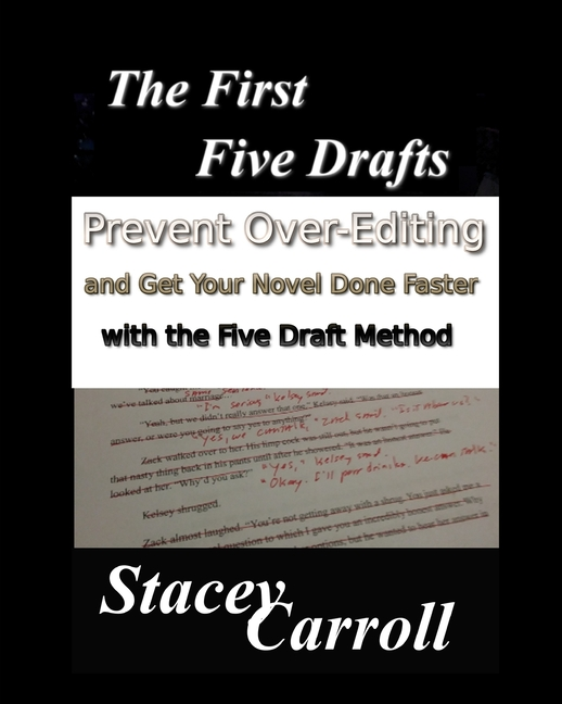 SC Writing The First Five Drafts: Prevent Over-Editing and Get Your ...