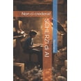 thumbnail image 1 of SCHERZI di AI: Non ci crederai!, (Paperback), 1 of 1