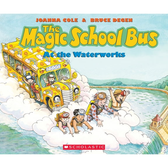 Magic School Bus The Magic School Bus at the Waterworks, (Paperback)