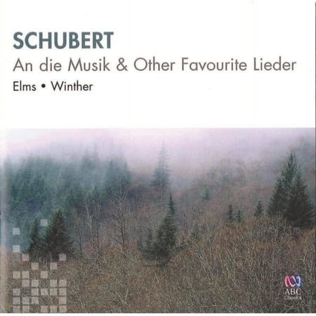 SCHUBERT: AN DIE MUSIK & OTHER FAVOURITE LIEDER