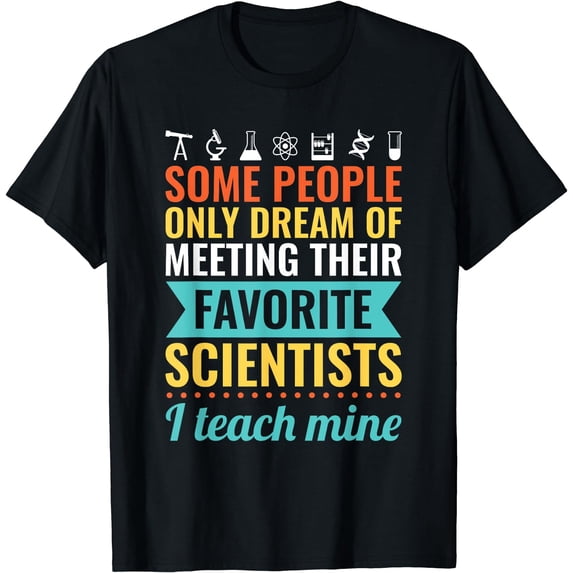 SCIENCE TEACHER Gift Teach Biology Chemistry Physics T-Shirt Black X-Large