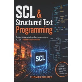 SCL & Structured Text Programming: High-Level PLC Programming for Complex Applications, (Paperback)