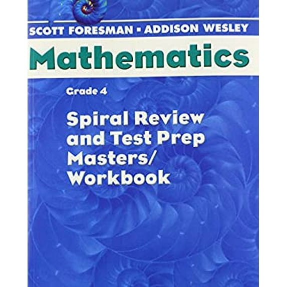 Pre-Owned Scott Foresman Math 2004 Spiral Review and Test Prep Masters Grade 4 2004c (Hardcover) 0328049808 9780328049806