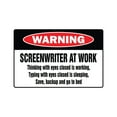thumbnail image 1 of SCREENWRITER AT WORK Warning Aluminum Sign writer script tv movie, 1 of 4