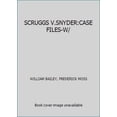 thumbnail image 1 of Pre-Owned SCRUGGS V.SNYDER:CASE FILES-W/ (Paperback) 1601560443 9781601560445, 1 of 1