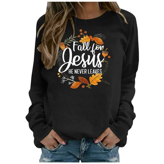 SCSAlgin Jesus Shirt Women Fall for Jesus He Never Leaves Printed Sweatshirt Tee Tunic Tops Fall Sweatshirt