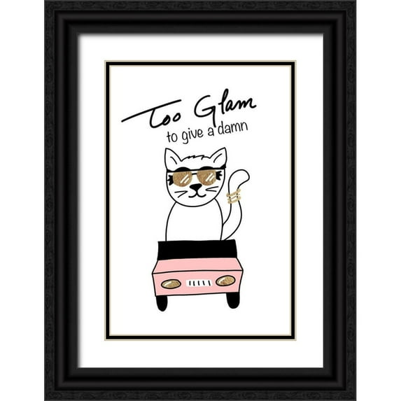 SD Graphics Studio 11x14 Black Ornate Wood Framed with Double Matting Museum Art Print Titled - Too Glam To Give A Damn