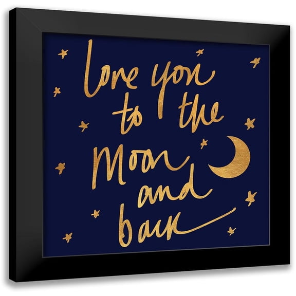 SD Graphics Studio 12x12 Black Modern Framed Museum Art Print Titled - Love You to the Moon and Back on Blue