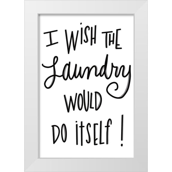 SD Graphics Studio 13x18 White Modern Wood Framed Museum Art Print Titled - I Wish The Laundry Would Do Itself