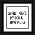 thumbnail image 1 of SD Graphics Studio 20x20 Black Ornate Wood Framed with Double Matting Museum Art Print Titled - My Dog And I Have Plans, 1 of 4