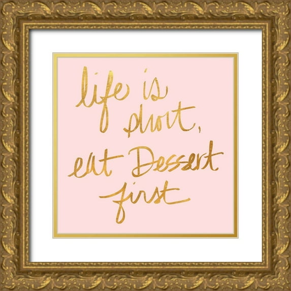 SD Graphics Studio 26x26 Gold Ornate Wood Framed with Double Matting Museum Art Print Titled - Eat Dessert First I