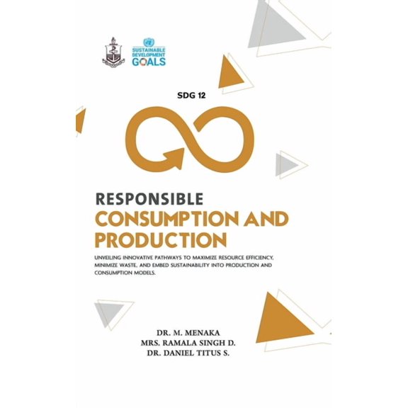 SDG 12 Responsible Consumption and Production, (Hardcover)